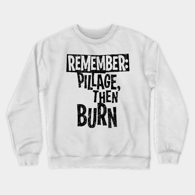 REMEMBER THIS Crewneck Sweatshirt by MiaMagic